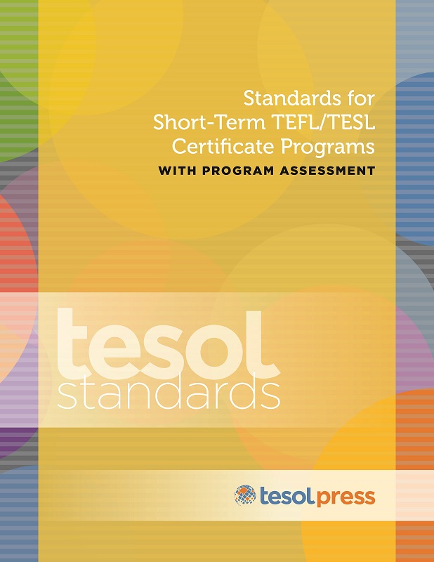 Standards: Short-Term TEFL/TESL Cert Prog w/Assessment